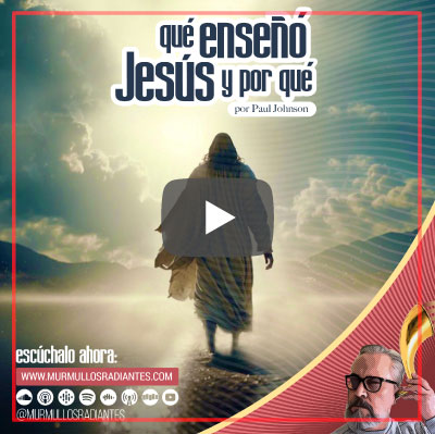 Qué enseñó Jesús y por qué