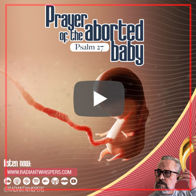 Prayer of the aborted Baby